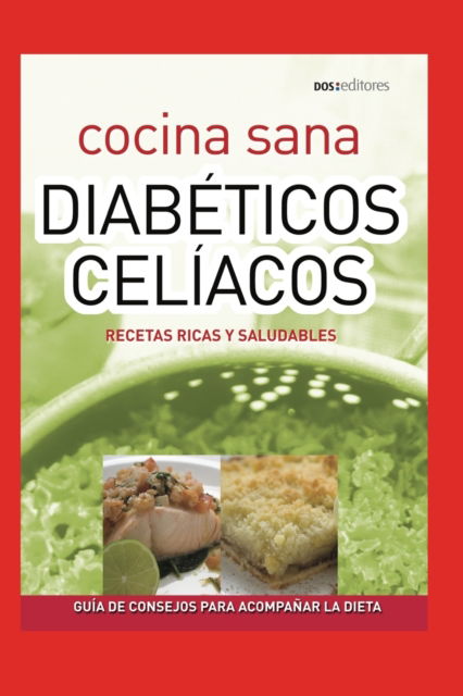 Cover for Romin · Diabeticos Celiacos: recetas ricas y saludables - Salud Trastornos Fisicos Y Mentales (Paperback Book) (2020)