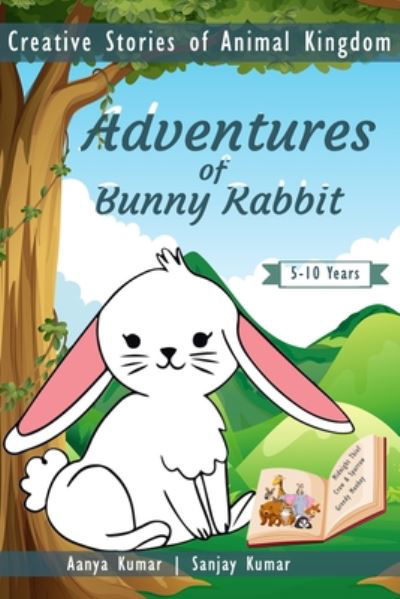 Cover for Aanya Kumar · Adventures of Bunny Rabbit (Paperback Book) (2020)