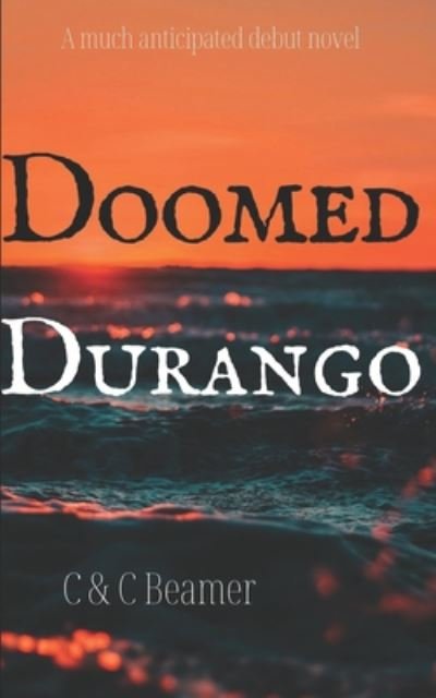 Cover for C &amp; C Beamer · Doomed Durango (Paperback Bog) (2020)