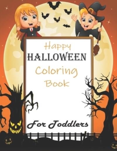 Cover for Zoe Arts Book · Halloween Coloring Book For Toddlers (Paperback Bog) (2020)