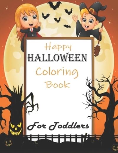 Cover for Zoe Arts Book · Halloween Coloring Book For Toddlers (Pocketbok) (2020)