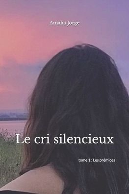 Amalia Jorge · Le cri silencieux (Paperback Bog) (2020)