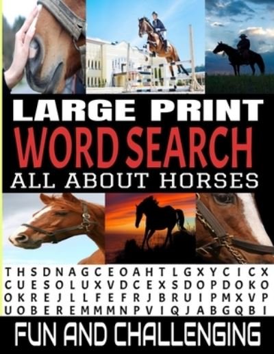 Cover for Puzlrz Press · Large Print Word Search All about Horses (Paperback Bog) (2020)