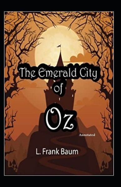 Cover for Lyman Frank Baum · The Emerald City of Oz (Annotated) (Paperback Book) (2021)