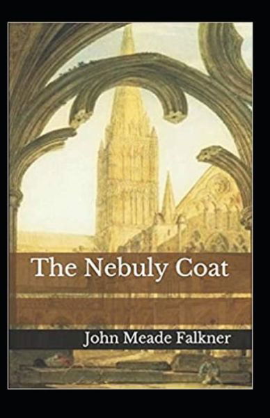 Cover for John Meade Falkner · The Nebuly Coat Annotated (Pocketbok) (2021)