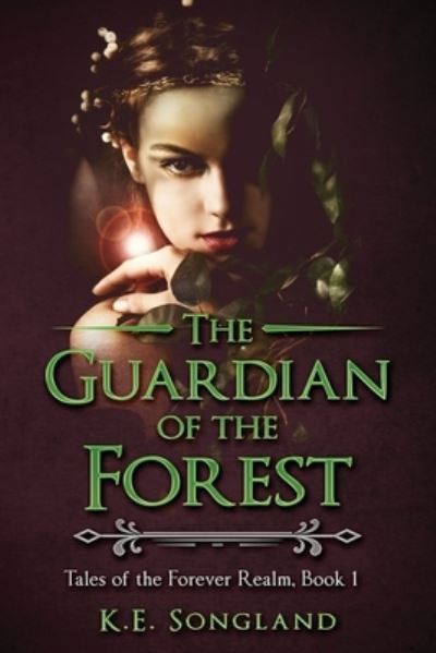 Cover for K E Songland · The Guardian of the Forest (Paperback Book) (2021)