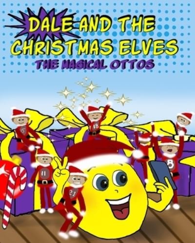 Cover for MC Dale · Dale and the Christmas elves: The magical Ottos (Paperback Book) (2021)