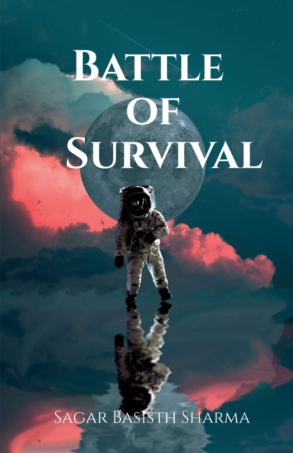 Cover for Basisth Sharma · Battle Of Survival (Paperback Book) (2022)