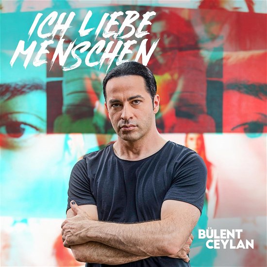 Cover for Bülent Ceylan · Ich liebe Menschen (CD) (2024)