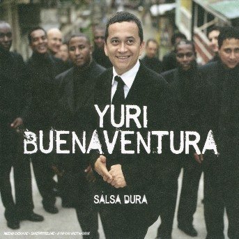 Salsa Dura - Yuri Buenaventura - Musik - FAB DISTRIBUTION - 0602498320334 - 8. August 2006