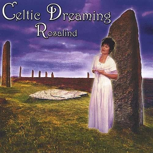 Celtic Dreaming - Rosalind - Musiikki - CD Baby - 0634479223334 - tiistai 6. huhtikuuta 2004
