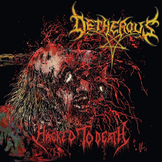Hacked To Death - Detherous - Musik - REDEFINING DARKNESS RECORDS - 0694536191334 - 13 maj 2022