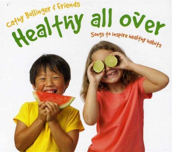 Cover for Cathy Bollinger · Healthy All Over: Songs to Inspire Healthy Habits (CD) (2012)