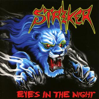 Eyes in the Night + Road Warrior - Striker - Musiikki - Napalm Records - 0885470004334 - tiistai 7. elokuuta 2012