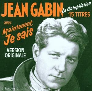 Cover for Jean Gabin · Maintenant Je Sais (CD) (2007)