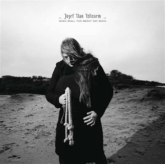 Cover for Jozef Van Wissem · When Shall This Bright Day Begin (CD) [Digipak] (2016)