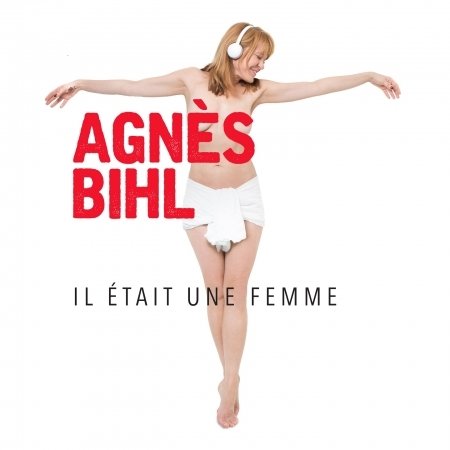 Cover for Agnes Bihl · Il Etait Une Femme (CD) (2020)