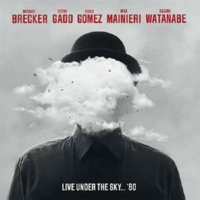 Live Under the Sky... '80 (180g Black Vinyl) - Michael Brecker / Steve Gadd / Eddie Gomez - Musik - CADIZ - LIVE UNDER THE SKY - 3854917320334 - 14. Oktober 2022