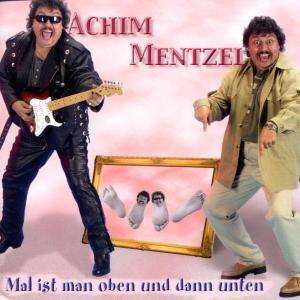 Mal Ist Man Oben Und Dann Unten - Achim Mentzel - Musiikki - MONOPOL - 4013809382334 - torstai 1. huhtikuuta 2004