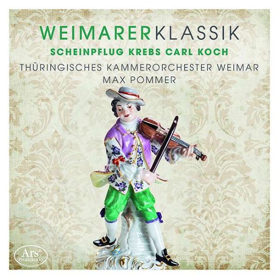 Cover for Thuringisches Kammerorchester Weimar · Weimarer Klassik 3: Scheinpflug. Krebs. Carl. Koch (CD) (2020)