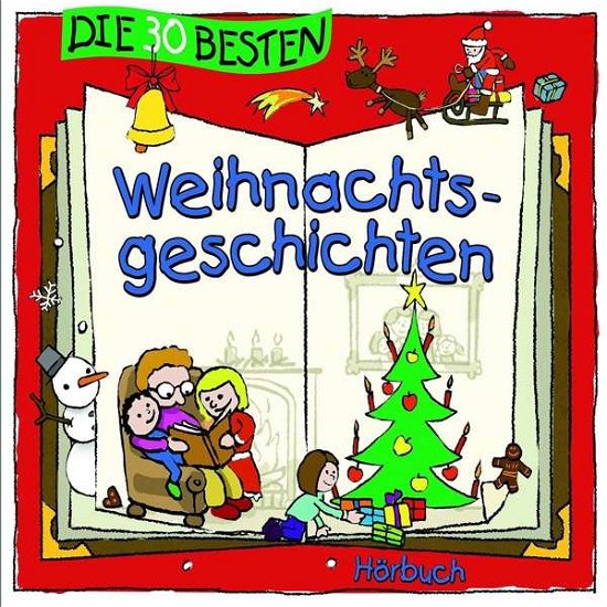 Cover for Die 30 Besten Weihnachtsgeschichten (Hörbuch) (CD) (2016)