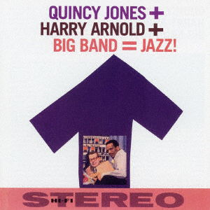 Big Band = Jazz! + 10 Bonus Tracks - Quincy Jones - Musikk - OCTAVE - 4526180406334 - 25. januar 2017