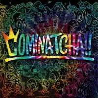 Cominatcha!! - Wanima - Music - WARNER MUSIC JAPAN CO. - 4943674300334 - October 23, 2019