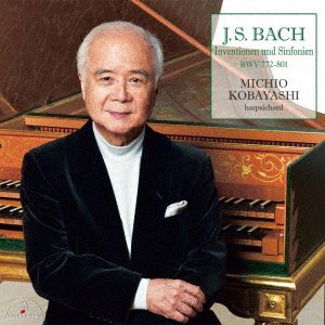 Cover for Kobayashi Michio · J.s.bach: Inventionen Und Shinfonien Bwv 722-801 (CD) [Japan Import edition] (2018)