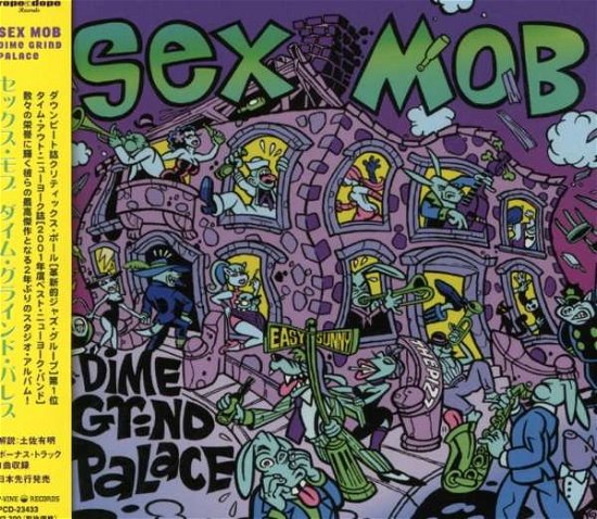 Cover for Sex Mob · Dine Grind Palace (CD) [Japan Import edition] (2003)
