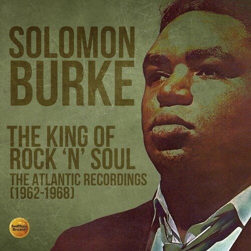 Cover for Solomon Burke · King Of Rock 'n' Soul - The Atlantic Recordings (1962-1968) (CD) [Digipak] (2020)