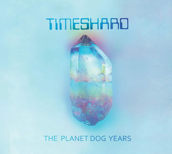 Timeshard · Planet Dog Years (CD) (2022)