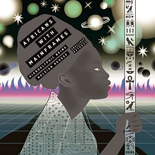 K.m.t. - Africans with Mainframes (Hieroglyphic Being / No) - Música - SOULJAZZ - 5026328103334 - 27 de maio de 2016