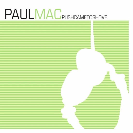 Cover for Paul Mac · Push Came To Shove (LP)