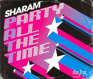 Cover for Sharam · Patt - Party All the Time (SCD) (2006)