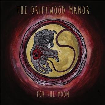 Cover for Driftwood Manor · For The Moon (CD) (2016)