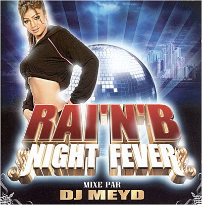 Cover for Rai'n'b Night Fever Mixe Par Dj Meyd · Boua - Riahi - Chippie - Douzi ? (CD)