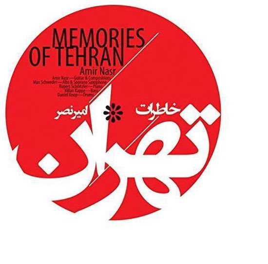 Cover for Amir Nasr · Memories Of Tehran (CD) (2011)