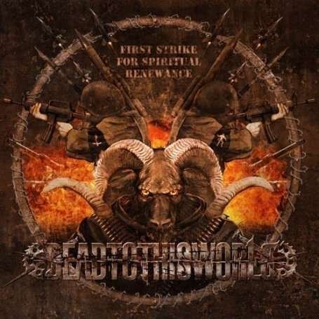 Cover for Dead to This World · First Strike to Spiritual... (CD) (2007)