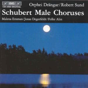 Male Choruses - Schubert / Orphei Drangar / Sund - Música - BIS - 7318590010334 - 28 de junho de 2000