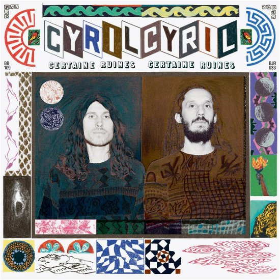 Cyril Cyril-certaine Ruins - Cyril Cyril - Música - Bongo Joe Records - 7640159732334 - 21 de setembro de 2018