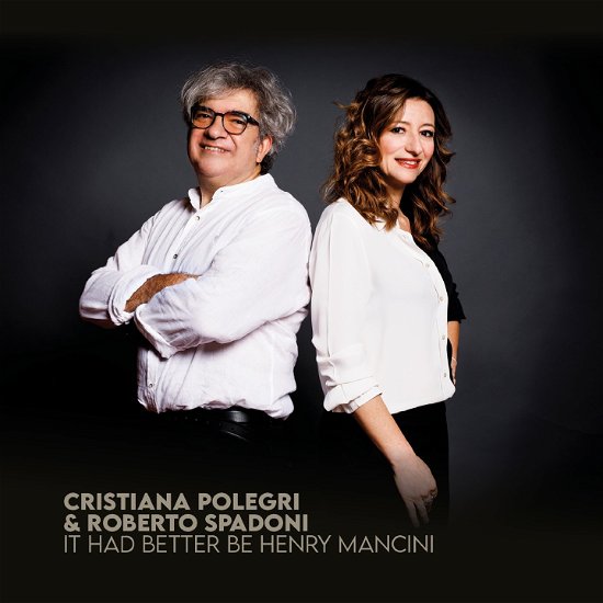 Cover for Polegri, Cristiana / Spadoni, Roberto · It Had Better Be Henry Mancini (CD) [Digipak] (2022)