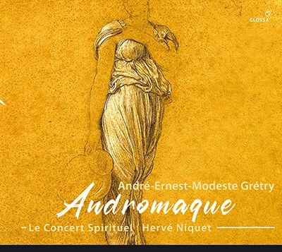 Andromaque - Le Concert Spirituel / Herve Niquet - Musiikki - GLOSSA - 8424562216334 - perjantai 3. helmikuuta 2023