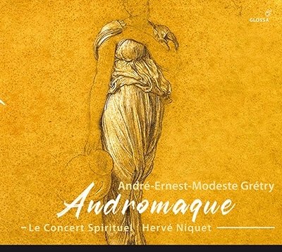 Andromaque - Le Concert Spirituel / Herve Niquet - Musik - GLOSSA - 8424562216334 - 3. februar 2023