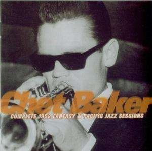 Complete 1952 Fantasy & Pacific Jazz Sessions - Chet Baker - Musik - DEFINITIVE - 8436006492334 - 4. januar 2016