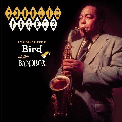 Complete Bird At The Bandbox - Charlie Parker - Musik - RARE LIVE - 8436542011334 - 14. maj 2012