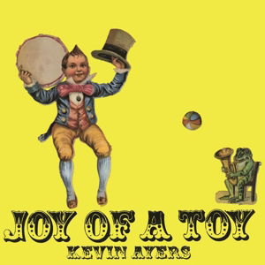 Joy Of A Toy - Kevin Ayers - Music - MUSIC ON VINYL - 8718469537334 - January 26, 2015