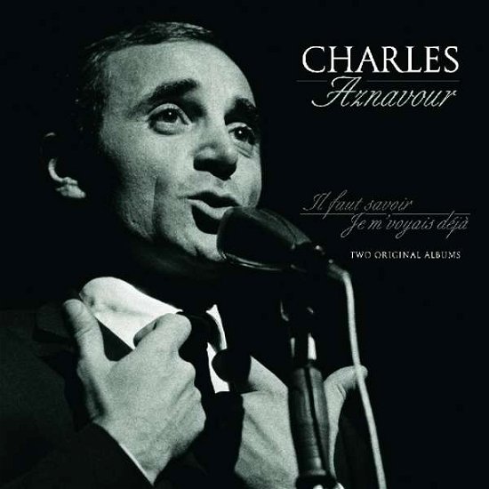 Il Faut Savoir / Je M'voyias Deja - Charles Aznavour - Music - VINYL PASSION - 8719039003334 - April 13, 2018