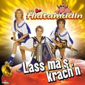 Cover for Die Hiatamadln · Lass Ma's Krach'n (CD) (2004)