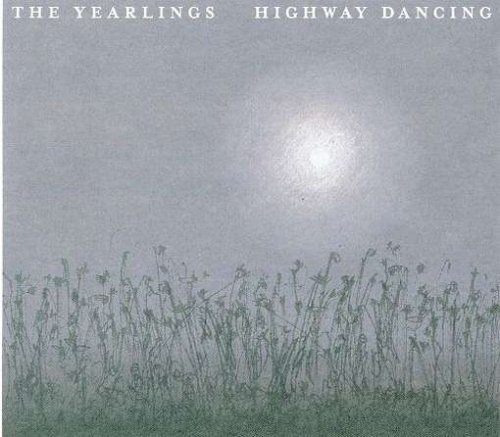Cover for Yearlings · Highway Dancing (CD) (2008)