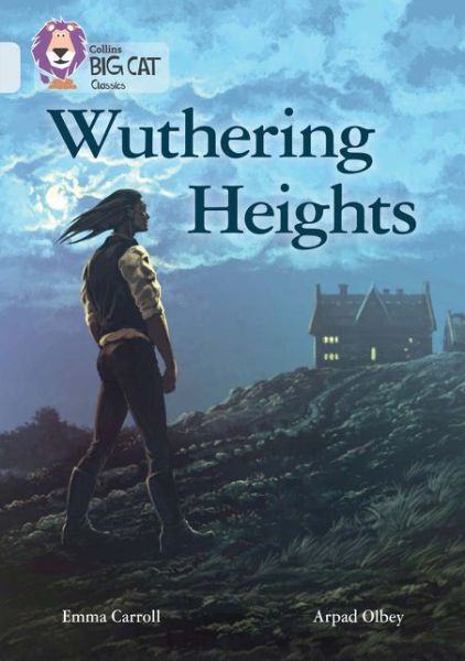 Cover for Emma Carroll · Wuthering Heights: Band 17/Diamond - Collins Big Cat (Paperback Book) (2016)